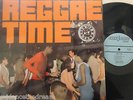 REGGAE TIME - Various Artists   VINYL LP
