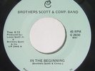BROTHERS SCOTT & COMP BAND In The Beginning 45 on BSC Modern Soul M-