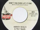 HARVEY SCALES & THE 7 SOUNDS Don't You Ever Let It End 45 on Magic Touch Sweet