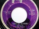 GLORIA WALKER 45 Papa's Got The Wagon / My Precious Love SOUL Funk 1971 cc911