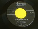 BILL JOHNSON  You better dig it  TALOS Orig 1959  R&B Rocker 45 HTF Killer Tune