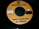 THE IMPACTS - JERKIN' IN YOUR SEAT / IN DEMAND NORTHERN SOUL / KILLER 45 / RARE