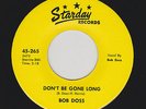 Bob Doss - Don't Be Gone Long / Somebody's Knocking  (Rockabilly, Repro 45)