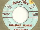JERRY RAINES ROCKABILLY 45 on Drew-Blan Label 1001 Dangerous Redhead