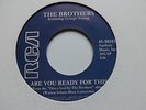 THE BROTHERS  -ARE YOU READY FOR THIS/ BILL HARRIS - AM I COLD, AM I HOT