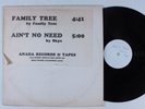 FAMILY TREE/SKYE Family Tree/Ain't No Need ANADA 12