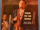 JOHNNY HODGES USED TO BE DUKE VINYL LP MONO 1956 RE '57 DG JOHN COLTRANE VG/VG