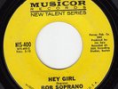 RARE POPCORN NORTHERN SOUL 45 BOB SOPRANO HEY GIRL / GOODBYE BABY MUSICOR VG++