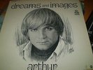 ARTHUR DREAMS AND IMAGES LHI MASTERPIECE PSYCH PSYCHEDELIC FOLK