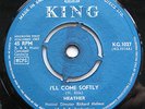 RARE UK KING DEMO Heather I'll Come Softly UK 7