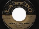 Tex-Mex Funk/Sweet Soul 45 CHUCK & THE DOTS Dance To The Music/I Need You Laredo