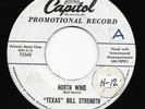 Rockabilly 45 TEXAS BILL STRENGTH North Wind/But Do You Think I'm Happy Capitol