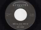PA Rockabilly DICK TACKER Rock All Night With Me/Do I Love You KINGSTON HEAR NOW