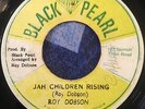 ROY DOBSON JAH CHILDREN RISING / RISING DUB BLACK PEARL ORIG 7
