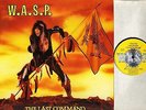 W.A.S.P.  the last command WASP 2 A1/B2U with inner uk capitol 1985 LP PS EX/EX