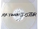 MR TWIN SISTER - MR TWIN SISTER  VINYL LP NEU