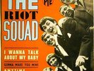 THE RIOT SQUAD - I WANNA TALK ABOUT MY BABY+3 7/45 FRENCH PS RARE EXC FREAKBEAT