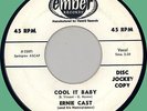 ERNIE CAST & HONEYCONES Cool It Baby / Betty Morretti 45rpm Ember 1958
