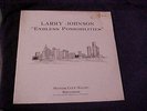 LARRY JOHNSON Endless Possibilities RARE PRIVATE '85 MODERN SOUL FUNK 12