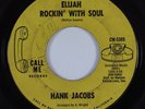 Northern Soul 45 HANK JACOBS Elijah Rockin With Soul CALL ME HEAR