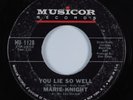 Northern Soul 45 MARIE KNIGHT You Lie So Well MUSICOR HEAR