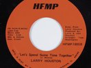 70s Soul 45 LARRY HOUSTON Let's Spend Some Time Together HFMP VG++ HEAR