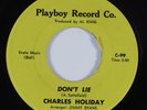 Crossover/Sweet Soul 45 CHARLES HOLIDAY Don't Lie PLAYBOY VG++ HEAR