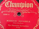 Champion 15386 Alex Jackson Plantation Orch MISSOURI SQUABBLE  78 rpm 1927 EE+