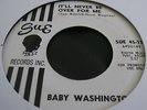 Northern Soul - Baby Washington - It'll Never Be Over For Me - W/Demo - N/M - US