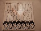 LE CHANT DU MONDE LDX 74581 / VLADIMIR VISSOTSKI / CHANSON DES TEMPS NOUVEAUX
