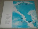 GIFT OF SONG by Sunday Morning VERY RARE Private Press XIAN Folk Christian VOCAL