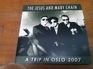 The Jesus And Mary Chain - A Trip In Oslo 2007  (7'' Vinyl)