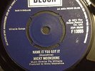 Northern Soul - Micky Moonshine - Name it You Got It -- Decca records