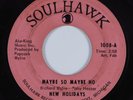 Northern Soul 45 NEW HOLIDAYS Maybe So Maybe No SOULHAWK HEAR