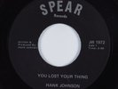 Funk 45 HANK JOHNSON You Lost Your Thing SPEAR NM HEAR