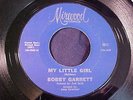 BOBBY GARRETT My Little Girl NORTHERN SOUL 45 Original on MIRWOOD