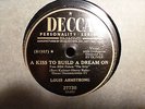 78 LOUIS ARMSTRONG A KISS TO BUILD A DREAM ON // I GET IDEAS SY OLIVER DECCA