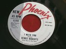 RENEE ROBERTS I NEED YOU LET ME LOVE YOU PROMO PHOENIX 6200  NORTHERN SOUL 45