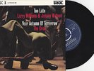 Larry Williams & Johnny Watson - Too Late / The Crow - Your Autumn - 7