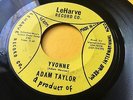 Adam Taylor & Group WHITE DOO WOP 45 Yvonne / I Need Her LeHarve Label HEAR E502