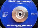 S-SENCE SHAKE & BAKE BAND Starflight Disco RARE BOOGIE FUNK/MODERN,SOUL BREAKS 7