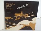 THOMAS FINK TRIO - A WALTZ FOR BILL - WORKSHOP RECORDS - MADE IN GERMANY