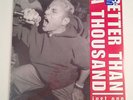 Better Than A Thousand Just One  LP  RSD FREE SHIPPING