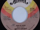 70s Soul 45 BETTY WRIGHT Man of Mine ALSTON HEAR