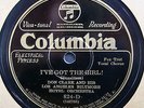 Columbia 824-D Don Clark Los Angeles Biltmore Hotel Orch. I've Got the Girl 1927