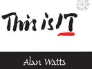 This Is It - Alan Watts (2015, Vinyl NEW)