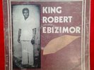 KING ROBERT EBIZIMOR & HIS IJAW BROTHERS BAND killer nigerian HIGHLIFE lp HEAR
