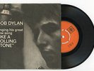5095 BOB DYLAN - LIKE A ROLLING STONE -  UNIQUE NORWAY 45/PS