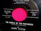 DANNY STATON - The Riddle of The Papawhos - Near Mint Popcorn 45 rpm