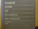 2000 Canfield Guide To Classical Recordings 5th Edition - LP Record Price Guide